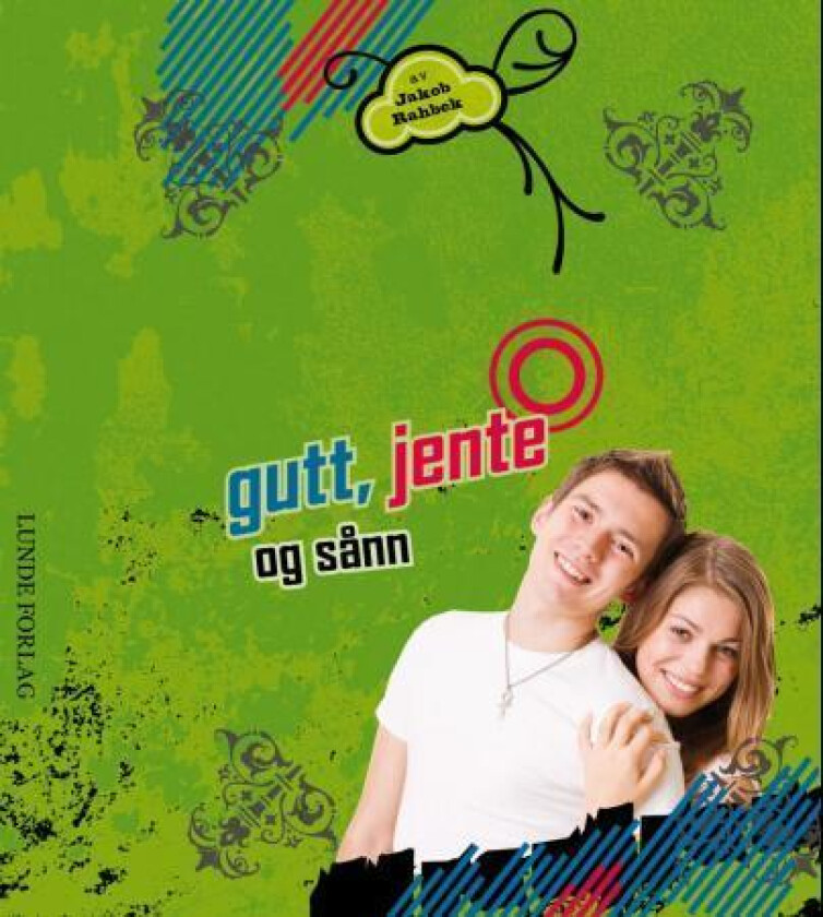 Gutt, jente og sånn av Jakob Rahbek