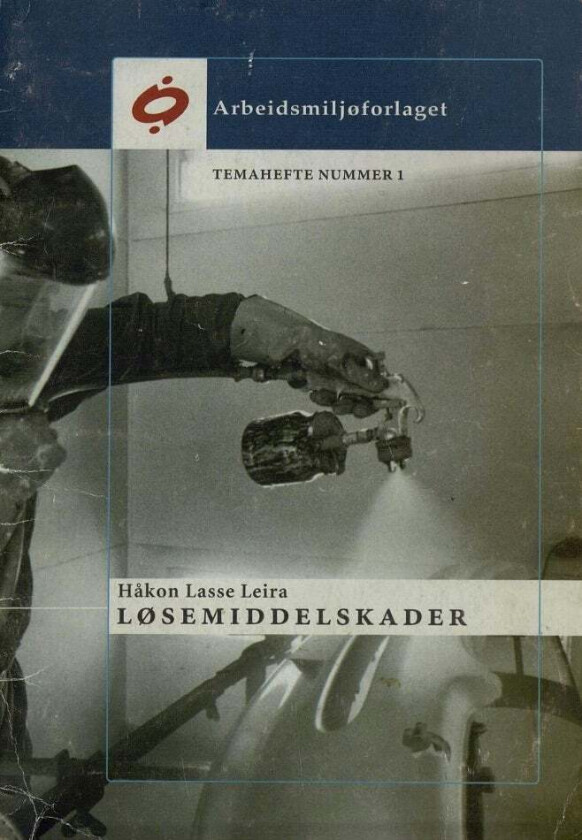 Løsemiddelskader av Håkon Lasse Leira