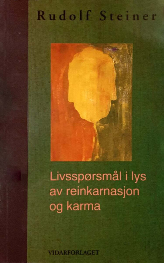 Livsspørsmål i lys av reinkarnasjon og karma av Rudolf Steiner