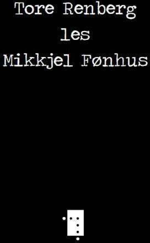 Tore Renberg les Mikkjel Fønhus av Tore Renberg