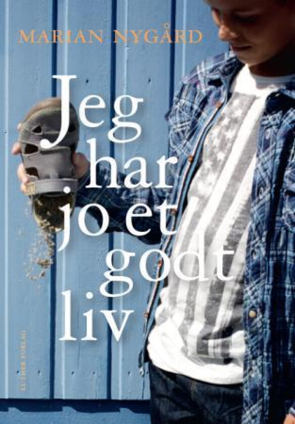 Jeg har jo et godt liv av Marian Nygård