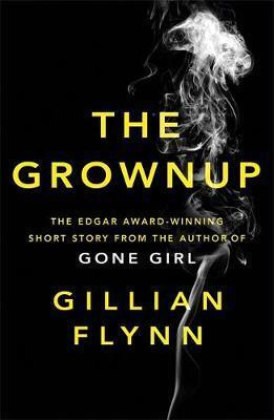 The Grownup av Gillian Flynn