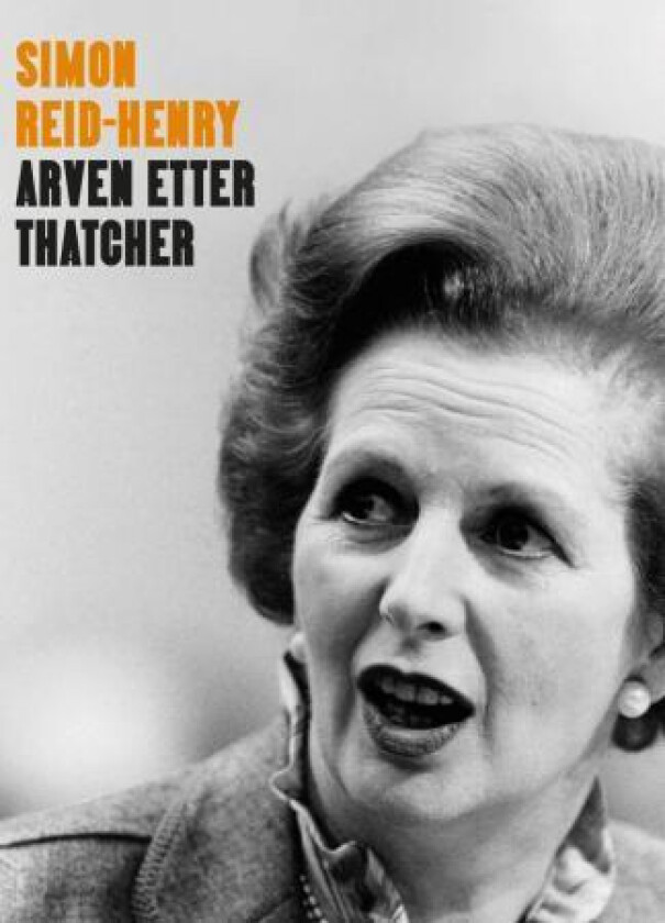Arven etter Thatcher av Simon Reid-Henry