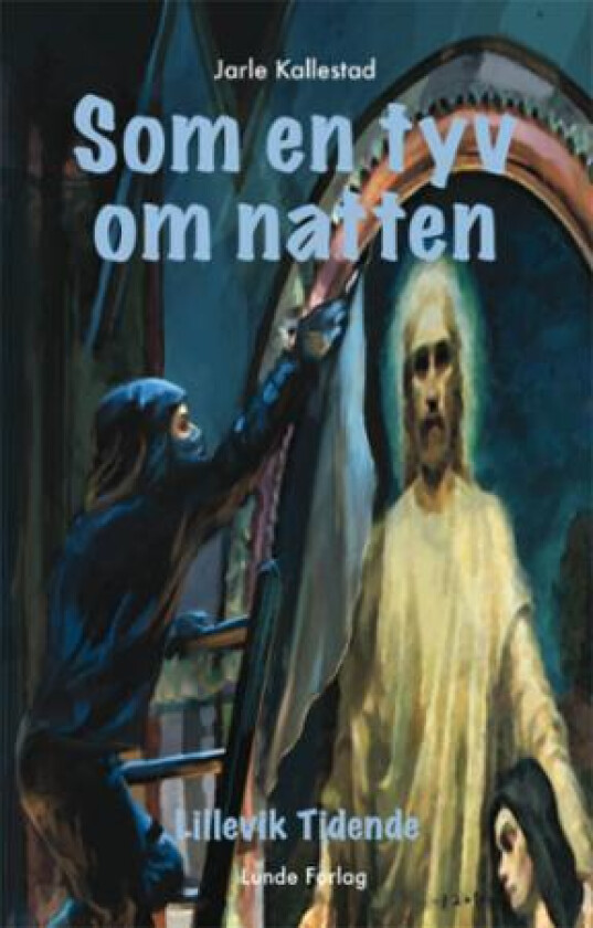 Som en tyv om natten av Jarle Kallestad