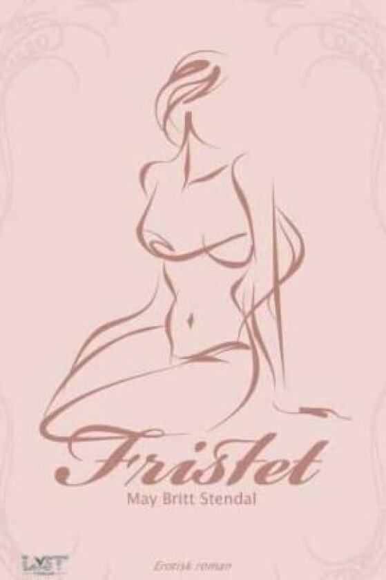 Fristet : erotisk roman