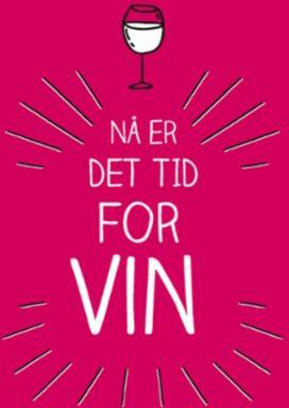 Nå er det tid for vin