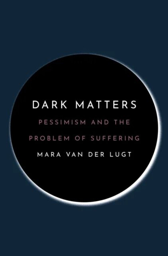 Dark Matters av Mara van der Lugt