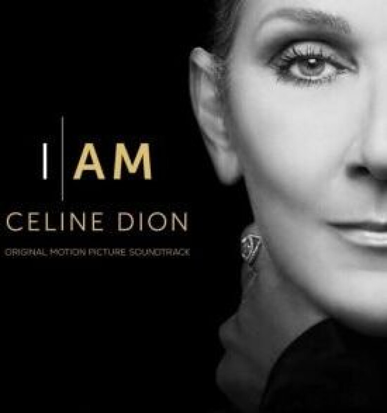 Dion Céline - I Am: Celine Dion (Original Motion Pictu