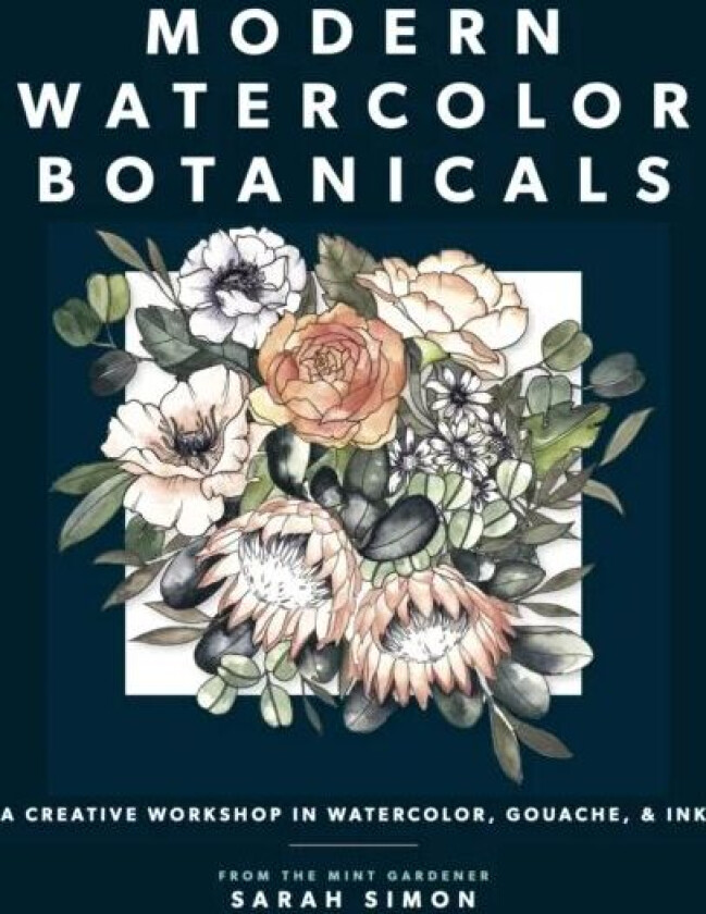 Modern Watercolor Botanicals av Sarah Simon