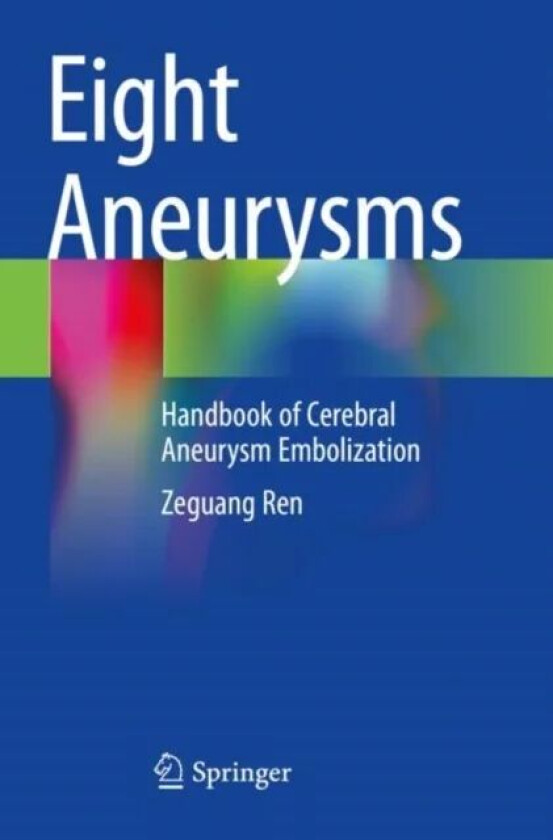 Eight Aneurysms av Zeguang Ren