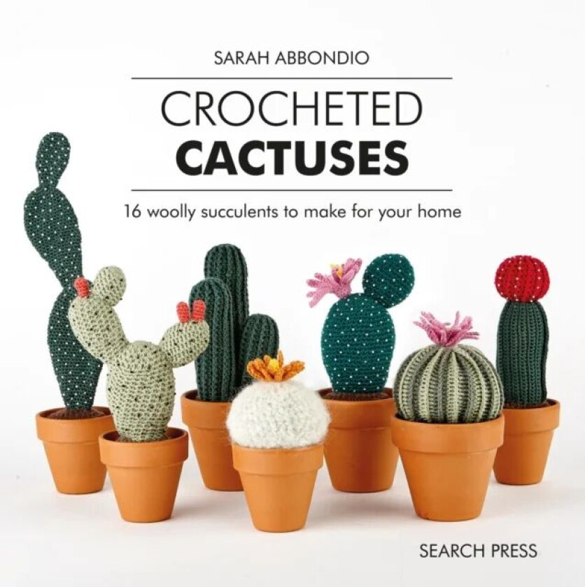Crocheted Cactuses av Sarah Abbondio