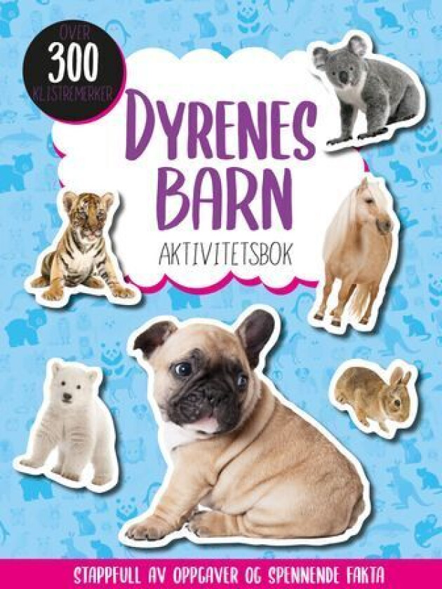 Dyrenes barn : aktivitetsbok