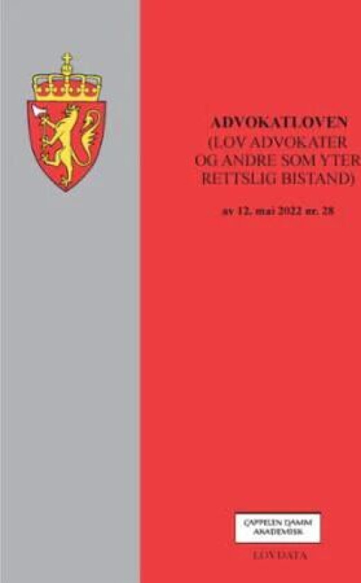 Advokatloven : (lov om advokater og andre som yter rettslig bistand)