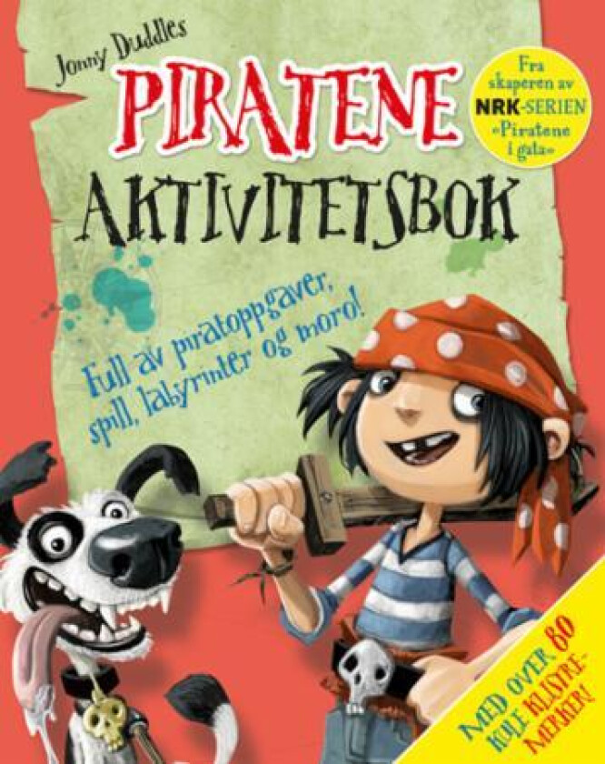 Piratene : aktivitetsbok fra skaperen av NRK-serien Piratene i gata