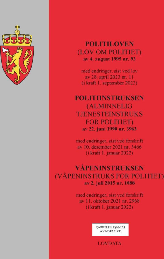Politiloven : (lov om politiet) av 4. august 1995 nr. 93 : med endringer, sist ved lov av 28. april 2023 nr. 11 (i kraft 1. september 2023) ; Politiinstruksen : (alminnelig tjenesteinstruks for politi