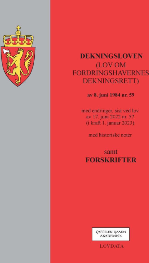 Dekningsloven : (lov om fordringshavernes dekningsrett) av 8. juni 1984 nr. 59
