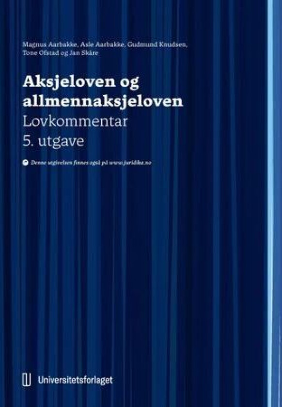 Aksjeloven og allmennaksjeloven : lov 13. juni 1997 nr. 44 om aksjeselskaper og lov 13. juni 1997 nr. 45 om allmennaksjeselskaper