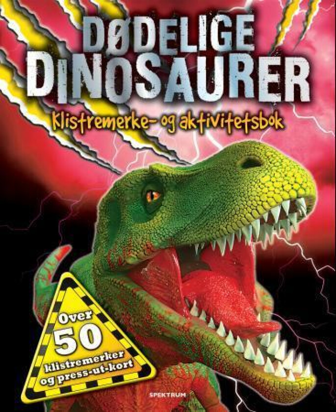 Dødelige dinosaurer : klistremerke- og aktivitetsbok