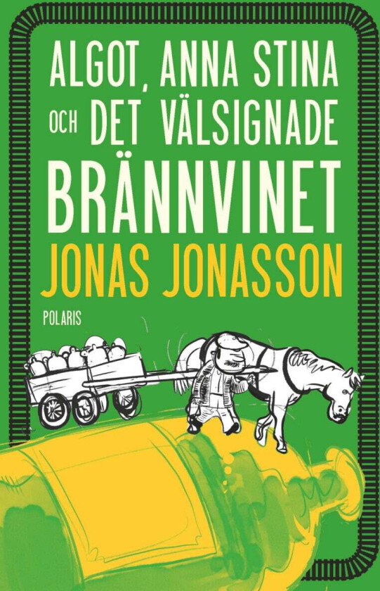 Algot, Anna Stina och det välsignade brännvinet
