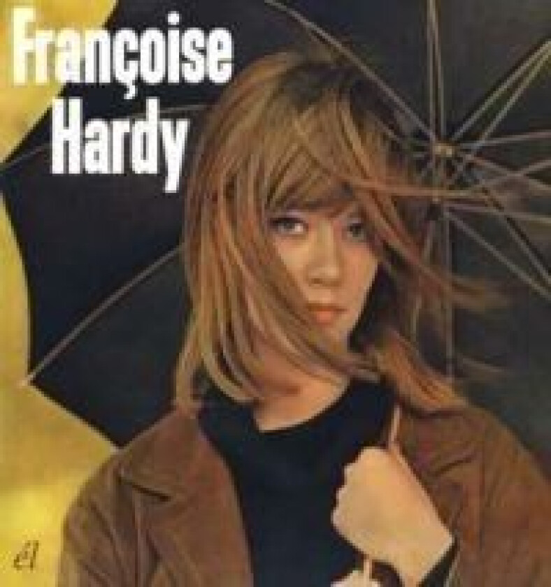 Hardy Francoise - Francoise Hardy