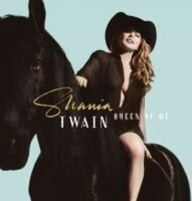 Shania Twain - Queen Of Me