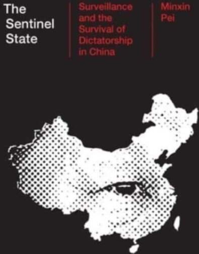 The Sentinel State Av Minxin Pei