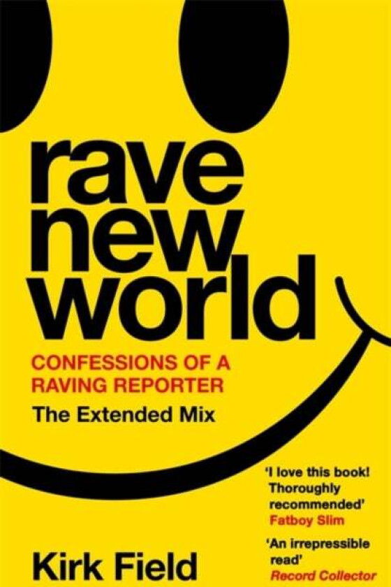 Rave New World Av Kirk Field