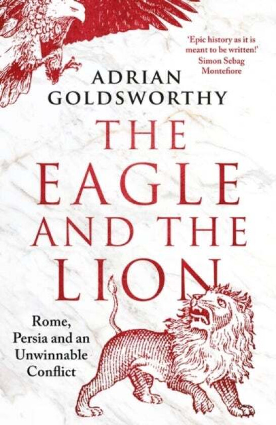 The Eagle And The Lion Av Adrian Goldsworthy