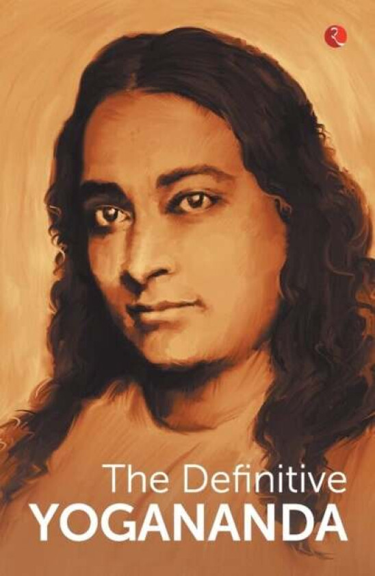 The Definitive Yogananda Av Paramhansa Yogananda