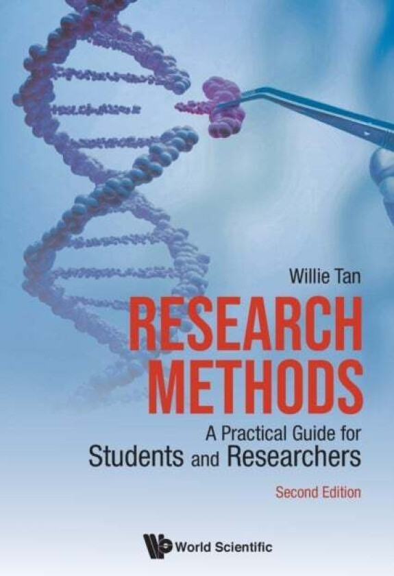 Research Methods: A Practical Guide For Students And Researchers Av Willie Chee Keong (Nus S'Pore) Tan