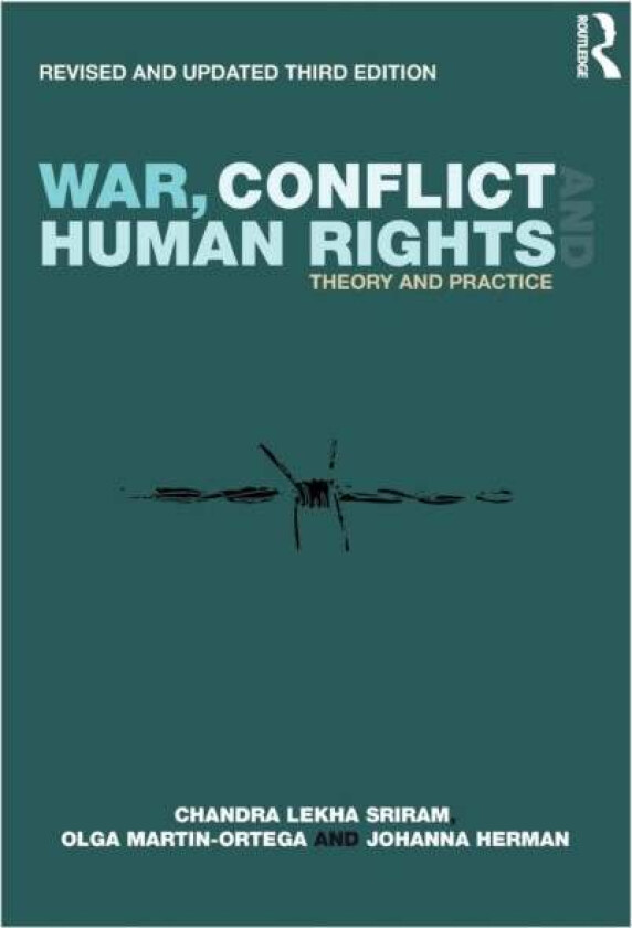 War, Conflict And Human Rights Av Chandra Lekha Sriram, Olga Martin-Ortega, Johanna Herman