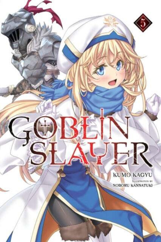 Goblin Slayer, Vol. 5 (Light Novel) Av Kumo Kagyu