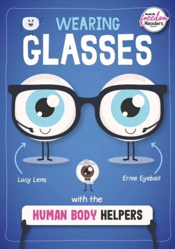 Wearing Glasses with the Human Body Helpers av Harriet Brundle