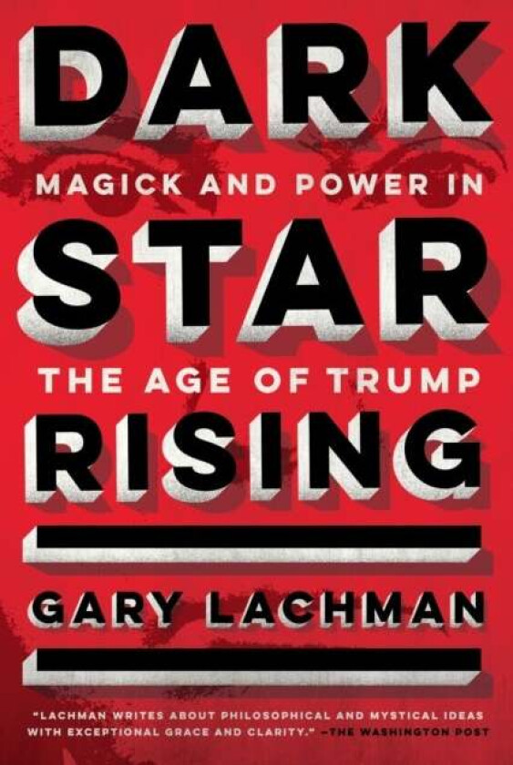 Dark Star Rising Av Gary (Gary Lachman) Lachman