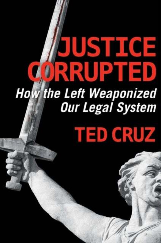 Justice Corrupted Av Ted Cruz