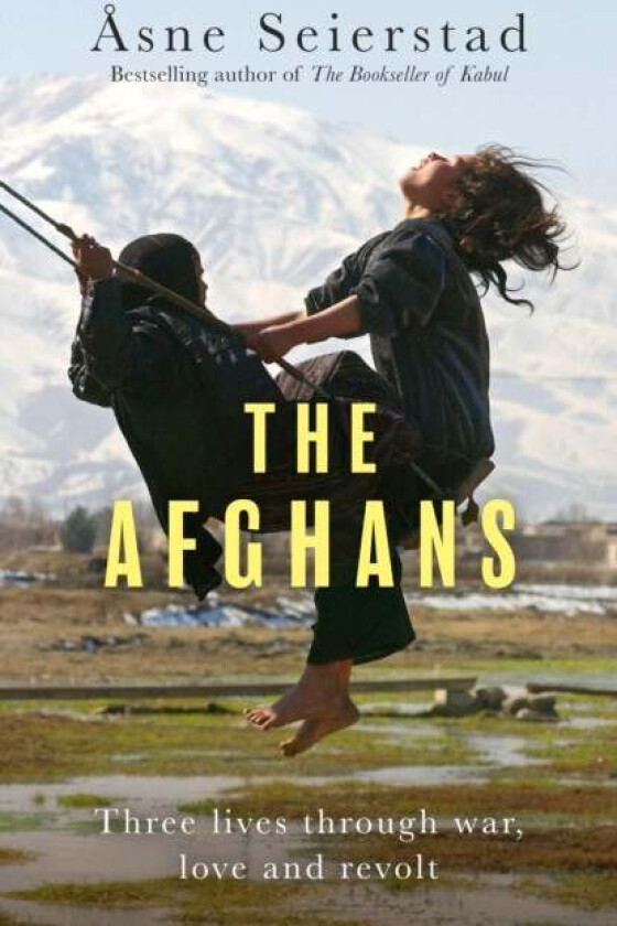 The Afghans Av Asne Seierstad