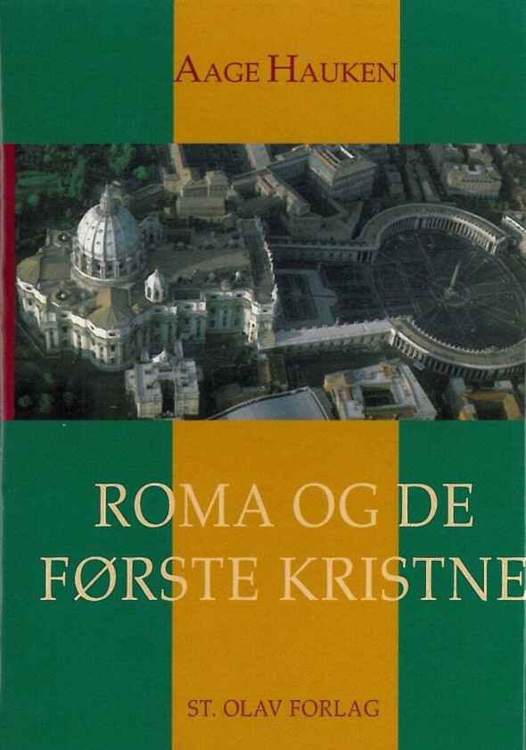 Roma Og De Første Kristne Av Aage Hauken