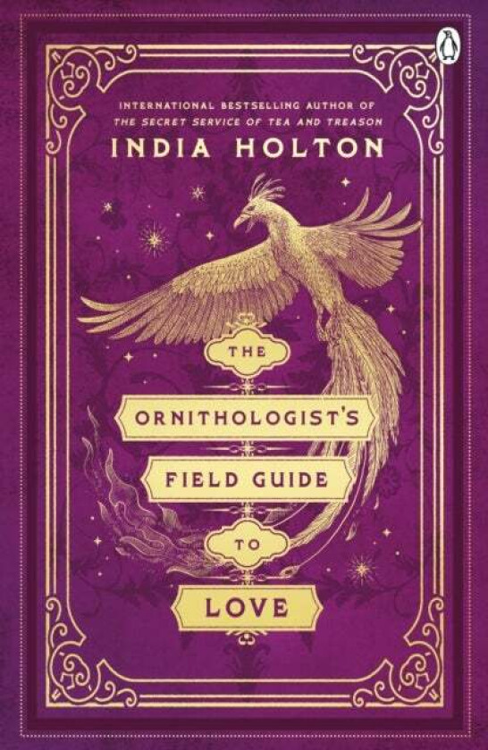 The Ornithologist'S Field Guide To Love Av India Holton