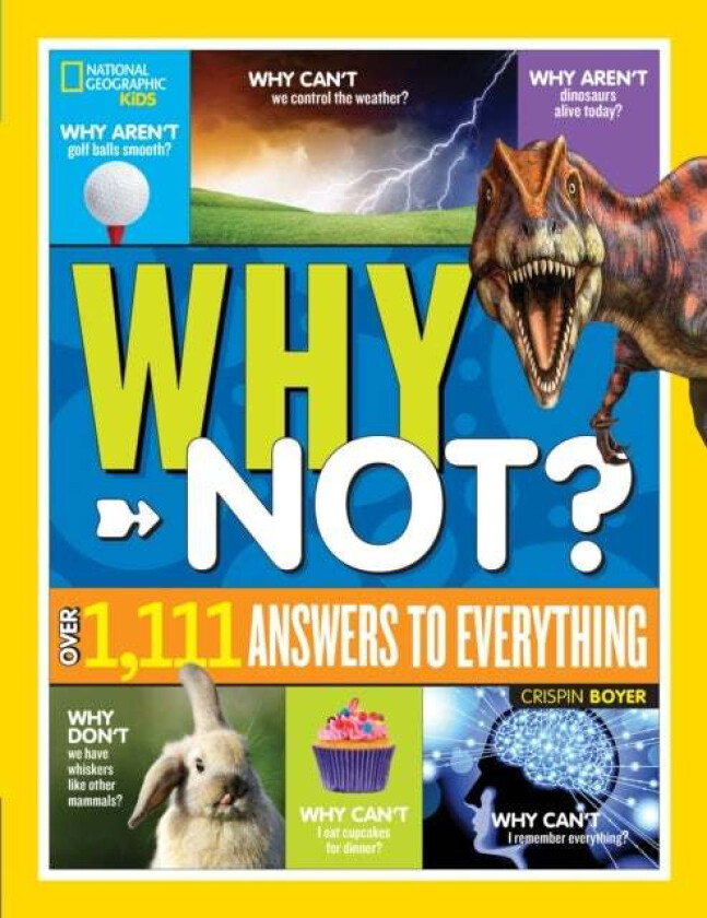 National Geographic Kids Why Not? Av National Geographic Kids, Crispin Boyer