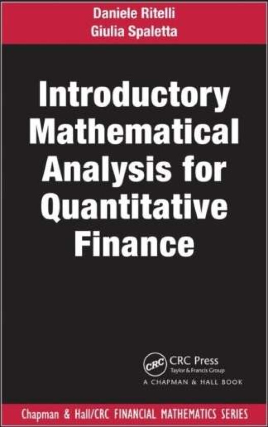 Introductory Mathematical Analysis For Quantitative Finance Av Daniele Ritelli, Giulia Spaletta