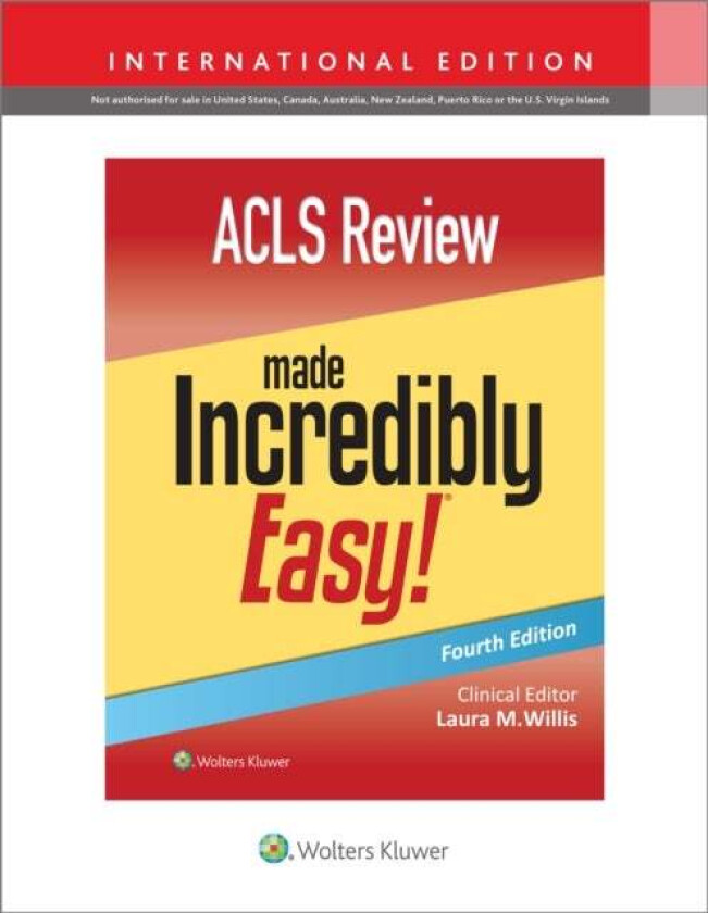 Acls Review Made Incredibly Easy Av Lippincott Williams & Wilkins, Laura Msn Aprn Fnp-C Dnps Willis