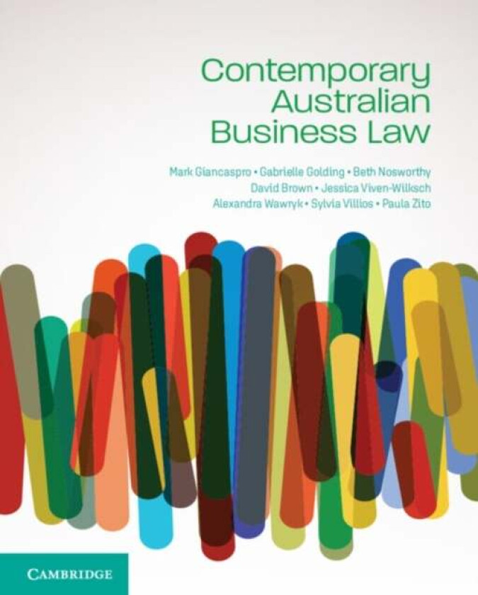 Contemporary Australian Business Law Av Mark (University Of Adelaide) Giancaspro, Gabrielle (University Of Adelaide) Golding, Beth (University Of Adel