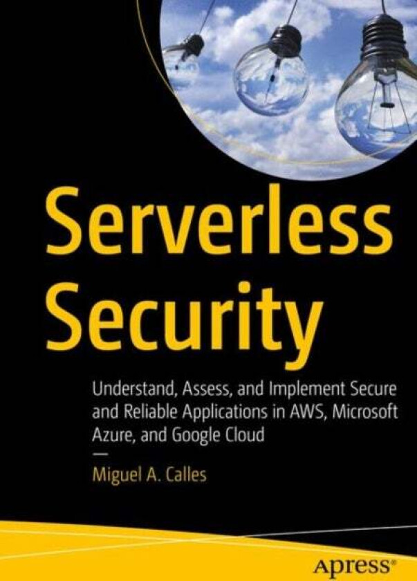 Serverless Security Av Miguel A. Calles