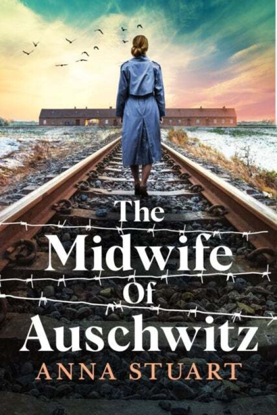 Midwife Of Auschwitz Av Anna Stuart