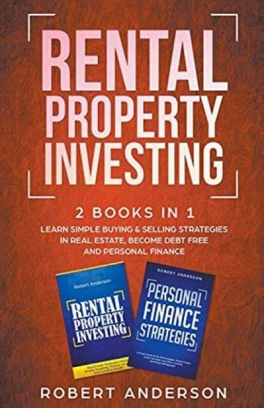 Rental Property Investing 2 Books In 1 Learn Simple Buying & Selling Strategies In Real Estate, Beco Av Robert Anderson