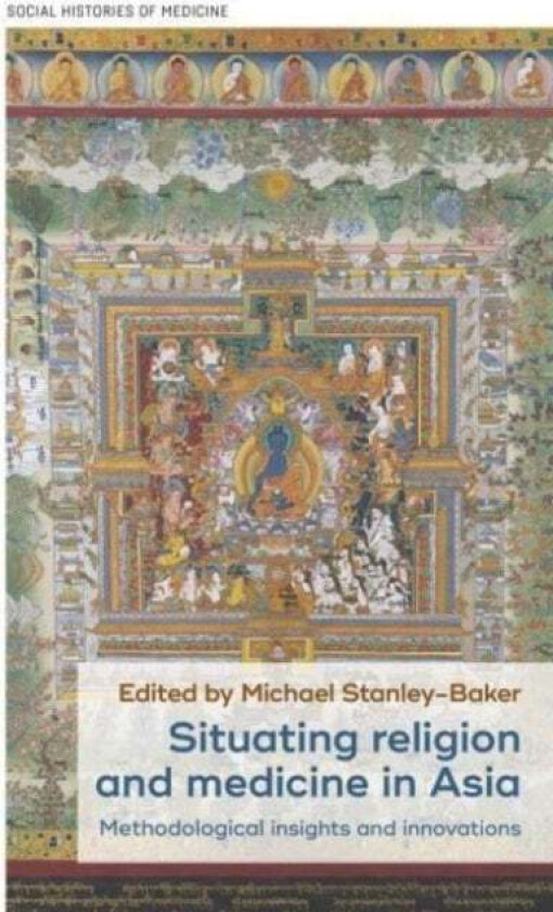 Situating Religion And Medicine In Asia
