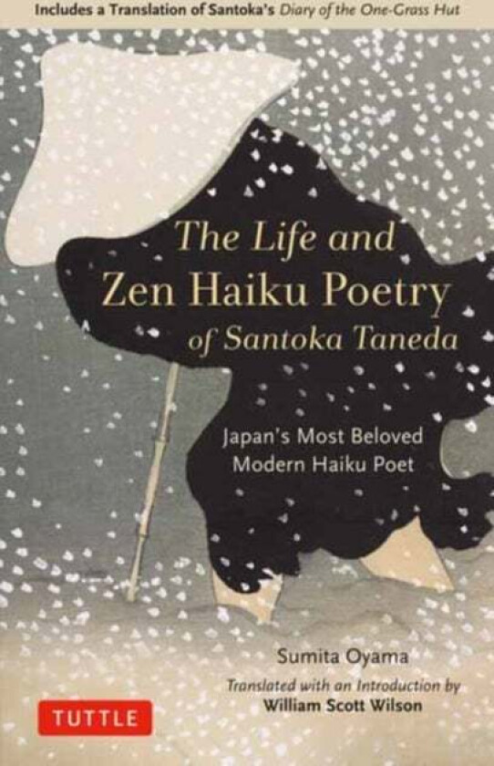 The Life And Zen Haiku Poetry Of Santoka Taneda Av Oyama Sumita
