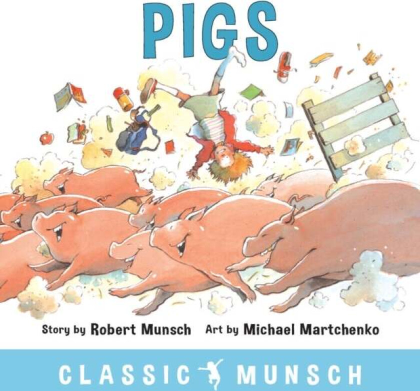 Pigs Av Robert Munsch