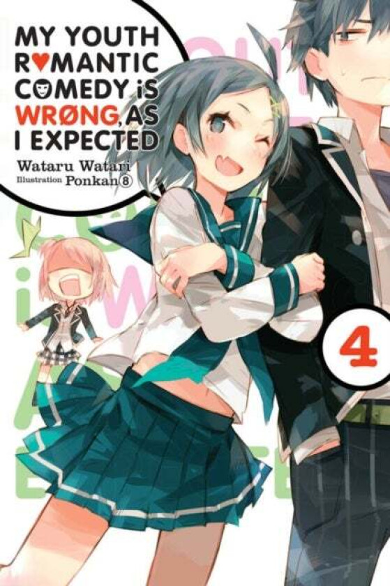 My Youth Romantic Comedy Is Wrong, As I Expected, Vol. 4 (Light Novel) Av Wataru Watari