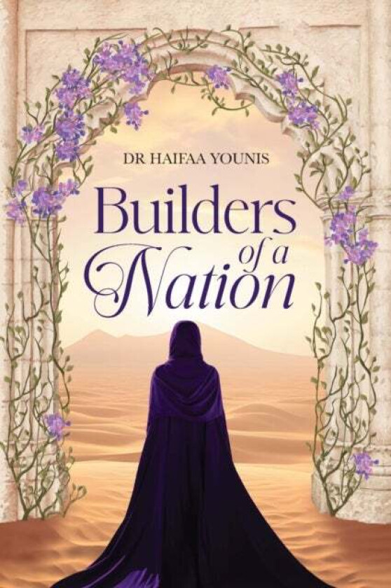 Builders Of A Nation Av Dr Haifaa Younis